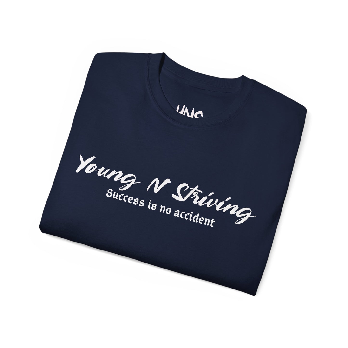 Young N Striving Unisex Ultra Cotton Tee